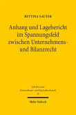 Anhang und Lagebericht im Spannungsfeld zwischen Unternehmens- und Bilanzrecht (eBook, PDF)