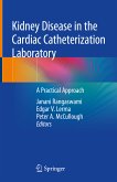 Kidney Disease in the Cardiac Catheterization Laboratory (eBook, PDF)