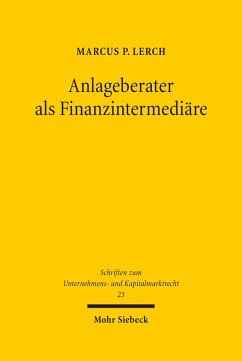 Anlageberater als Finanzintermediäre (eBook, PDF) - Lerch, Marcus P.