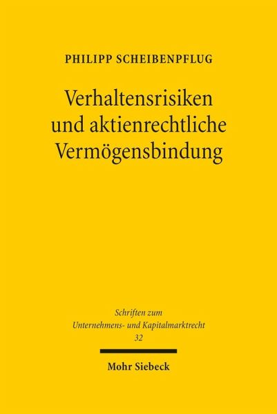 Verhaltensrisiken und aktienrechtliche Vermögensbindung (eBook, PDF) Verhaltensrisiken und aktienrechtliche Vermögensbindung (eBook, PDF)