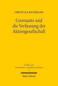 Covenants und die Verfassung der Aktiengesellschaft (eBook, PDF) - Bochmann, Christian