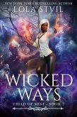 Child Of Mist: Wicked Ways (Book 3) (eBook, ePUB)