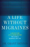 Life Without Migraines (eBook, ePUB)