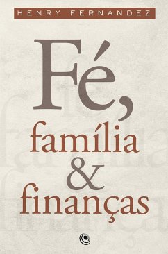 Cover Fé, Família e Finanças (eBook, ePUB)