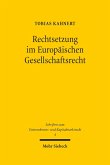 Rechtsetzung im Europäischen Gesellschaftsrecht (eBook, PDF)