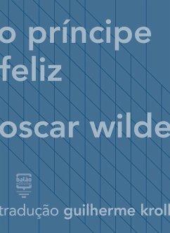 O príncipe feliz (eBook, ePUB) - Wilde, Oscar