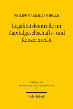 Legalitätskontrolle im Kapitalgesellschafts- und Konzernrecht (eBook, PDF) - Holle, Philipp Maximilian