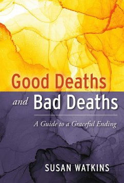 Good Deaths and Bad Deaths (eBook, ePUB) - Watkins, Susan