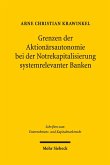 Grenzen der Aktionärsautonomie bei der Notrekapitalisierung systemrelevanter Banken (eBook, PDF)
