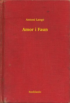 Amor i Faun (eBook, ePUB) - Lange, Antoni