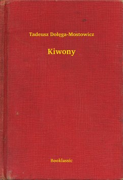 Kiwony (eBook, ePUB) - Dołęga-Mostowicz, Tadeusz