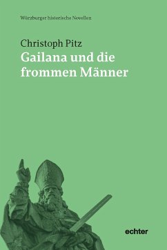 Gailana und die frommen Männer (eBook, ePUB) - Pitz, Christoph