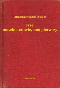 Cover Trzej muszkieterowie, tom pierwszy (eBook, ePUB)