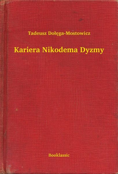 Kariera Nikodema Dyzmy (eBook, ePUB)