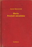 Maria. Powieść ukraińska (eBook, ePUB)