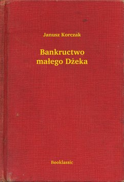 Bankructwo małego Dżeka (eBook, ePUB) - Korczak, Janusz