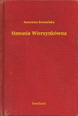 Hanusia Wierzynkówna (eBook, ePUB) Hanusia Wierzynkówna (eBook, ePUB)