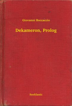 Dekameron, Prolog (eBook, ePUB) - Boccaccio, Giovanni