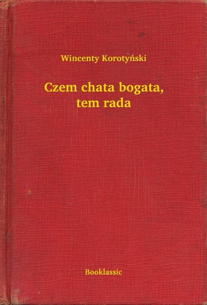 Czem chata bogata, tem rada (eBook, ePUB) Czem chata bogata, tem rada (eBook, ePUB)