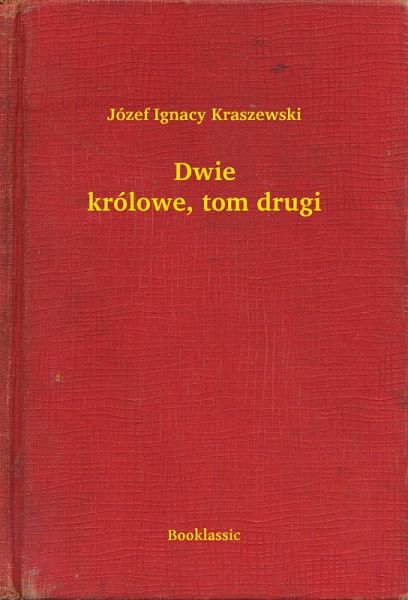 Dwie królowe, tom drugi (eBook, ePUB) Dwie królowe, tom drugi (eBook, ePUB)