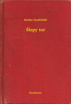 Slepy tor (eBook, ePUB) - Grabinski, Stefan