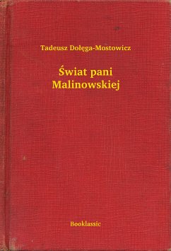 Świat pani Malinowskiej (eBook, ePUB) - Dołęga-Mostowicz, Tadeusz