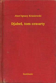 Djabel, tom czwarty (eBook, ePUB) - Ignacy Kraszewski, Józef
