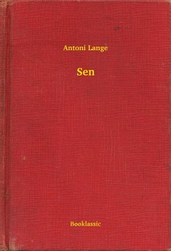 Sen (eBook, ePUB) - Lange, Antoni