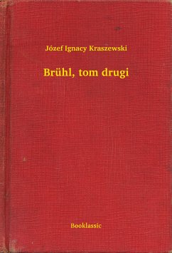Brühl, tom drugi (eBook, ePUB) - Ignacy Kraszewski, Józef