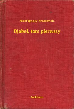 Djabel, tom pierwszy (eBook, ePUB) - Ignacy Kraszewski, Józef