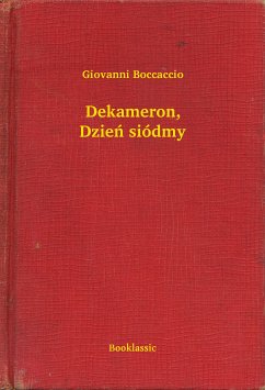 Dekameron, Dzień siódmy (eBook, ePUB) - Boccaccio, Giovanni