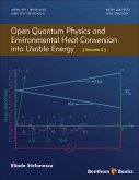 Open Quantum Physics and Environmental Heat Conversion into Usable Energy: Volume 2 (eBook, ePUB)