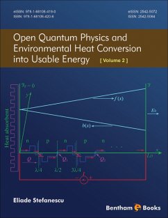 Open Quantum Physics and Environmental Heat Conversion into Usable Energy: Volume 2 (eBook, ePUB) - Stefanescu, Eliade