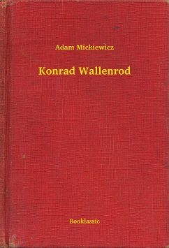 Konrad Wallenrod (eBook, ePUB) - Mickiewicz, Adam