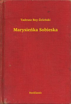 Marysieńka Sobieska (eBook, ePUB) - Boy-Żeleński, Tadeusz