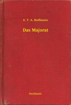 Das Majorat (eBook, ePUB) - Hoffmann, E. T. A.