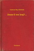 Znasz-li ten kraj?... (eBook, ePUB)