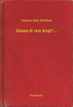 Znasz-li ten kraj?... (eBook, ePUB) - Boy-Zelenski, Tadeusz