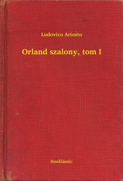 Orland szalony, tom I (eBook, ePUB)