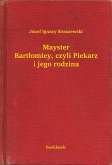 Mayster Bartlomiey, czyli Piekarz i jego rodzina (eBook, ePUB)