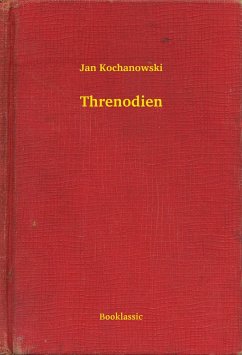 Threnodien (eBook, ePUB) - Kochanowski, Jan