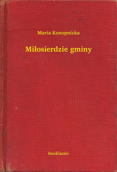 Milosierdzie gminy (eBook, ePUB) Milosierdzie gminy (eBook, ePUB)