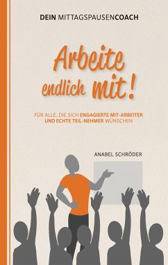 Arbeite endlich mit! (eBook, ePUB) - Schröder, Anabel