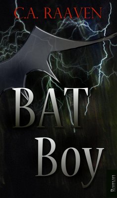 BAT Boy (eBook, ePUB) - Raaven, C. A.; Schmitt-Egner, Isabell