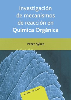 Investigación de mecanismos de reacción en química orgánica (eBook, PDF) - Sykes, Peter