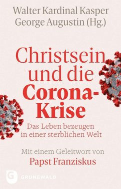 Christsein und die Corona-Krise (eBook, ePUB) - Augustin, George
