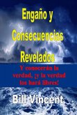 Engaño y Consecuencias Revelados (eBook, ePUB) Engaño y Consecuencias Revelados (eBook, ePUB)