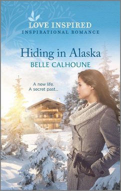 Hiding in Alaska (eBook, ePUB) - Calhoune, Belle