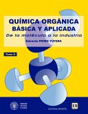 Química orgánica básica y aplicada: de la molécula a la industria. Tomo 2 (eBook, PDF)