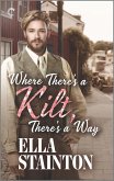 Where There's a Kilt, There's a Way (eBook, ePUB) Where There's a Kilt, There's a Way (eBook, ePUB)